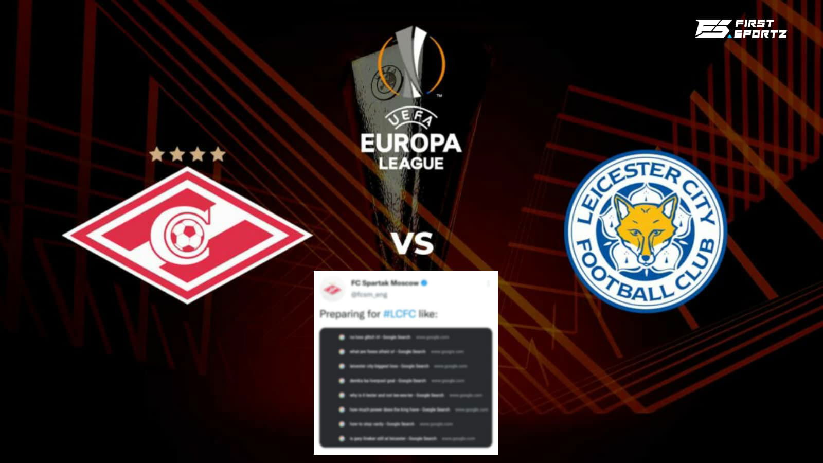 Spartak Moscow Twitter page aims funny banter at Leicester City ahead of their Europa League fixture