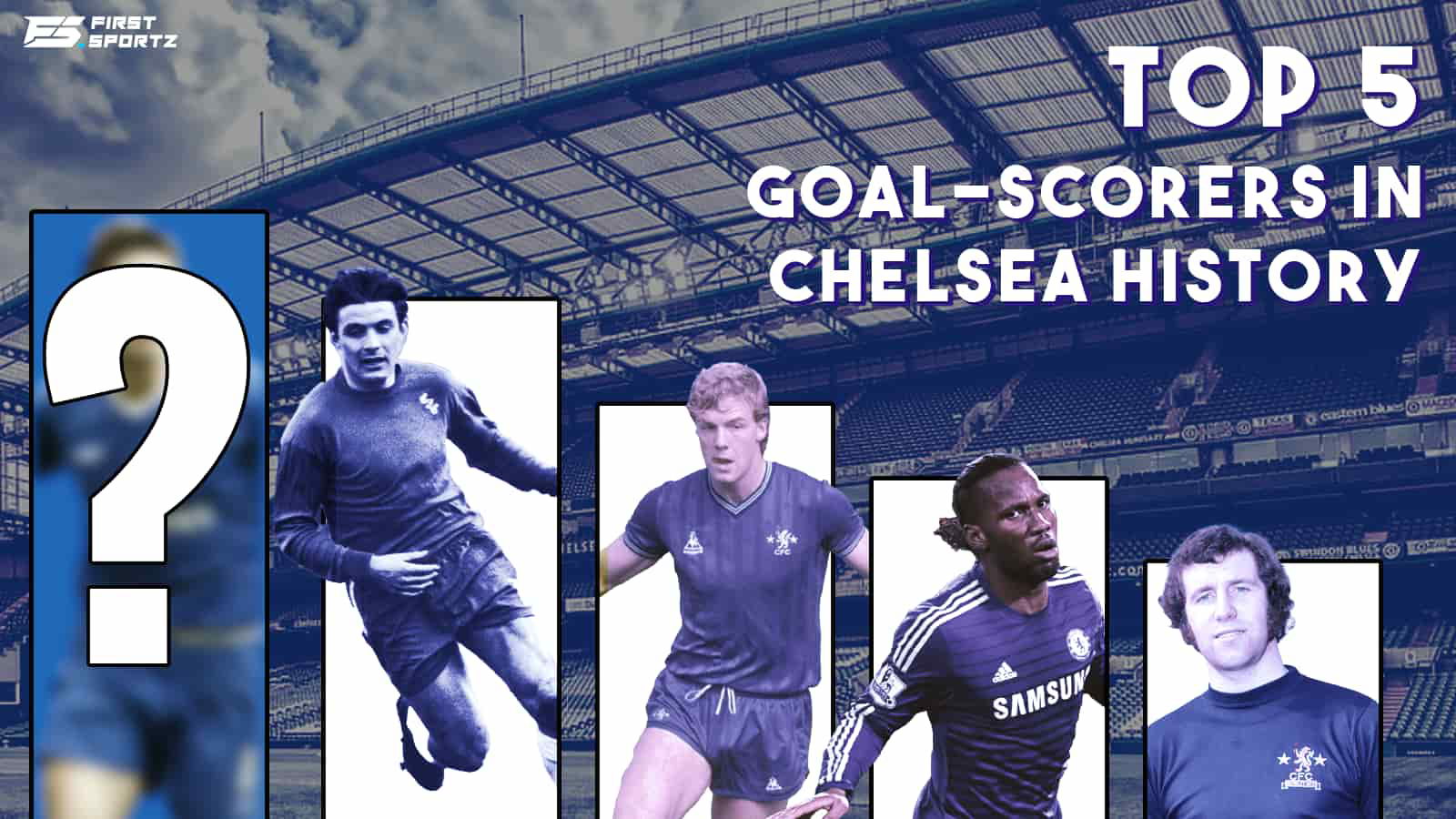 Premier League: Who are the Top 5 Goalscorers in Chelsea history?