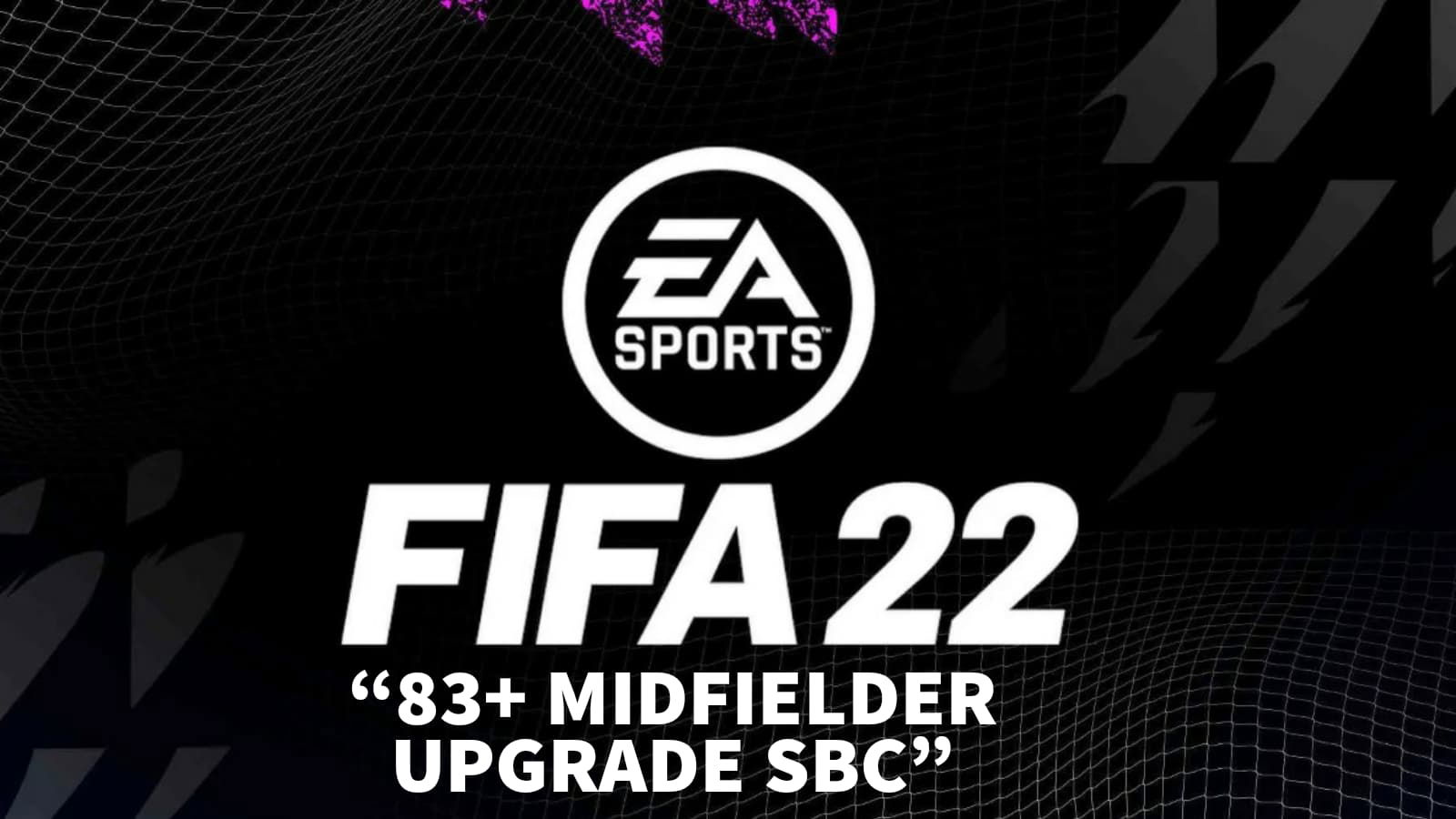 How to complete the 83+ Midfielder Upgrade SBC in FIFA 22 for today?