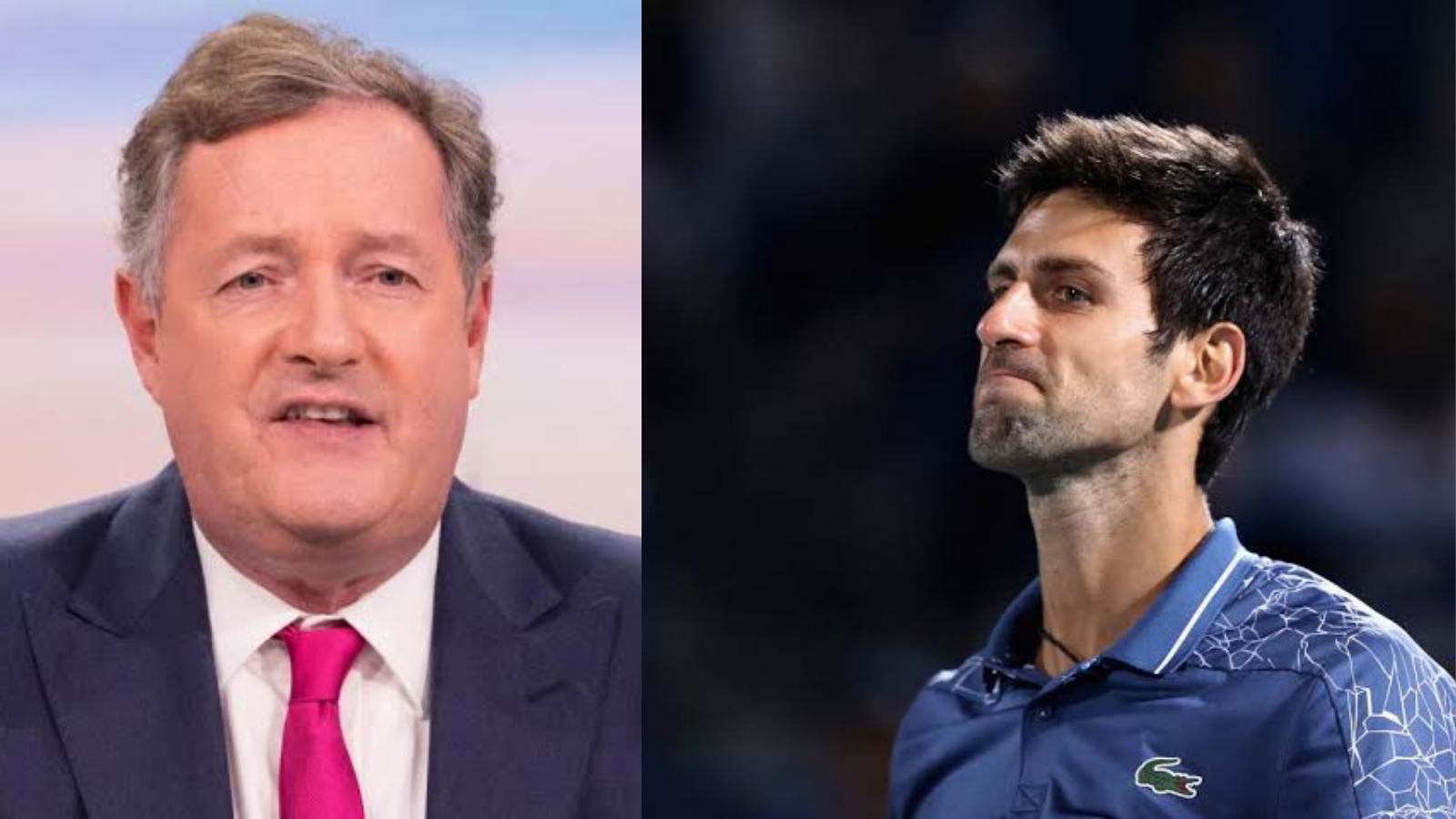“Australia has the right to throw Djokovic out”: Piers Morgan reckons the Australian authorities have made the right call