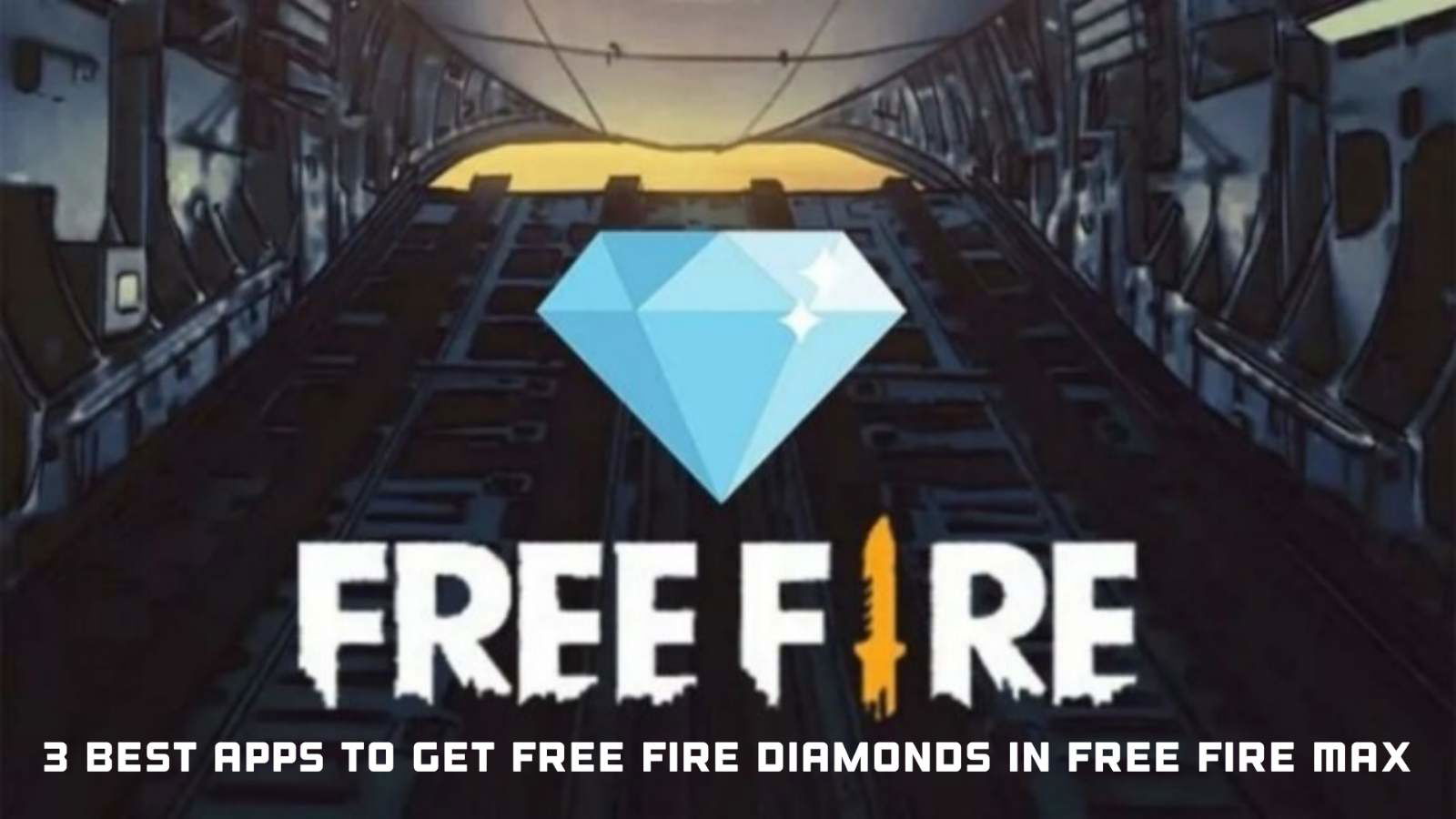 Top 3 Best Apps To Get Free Diamonds In Free Fire MAX For April 2022