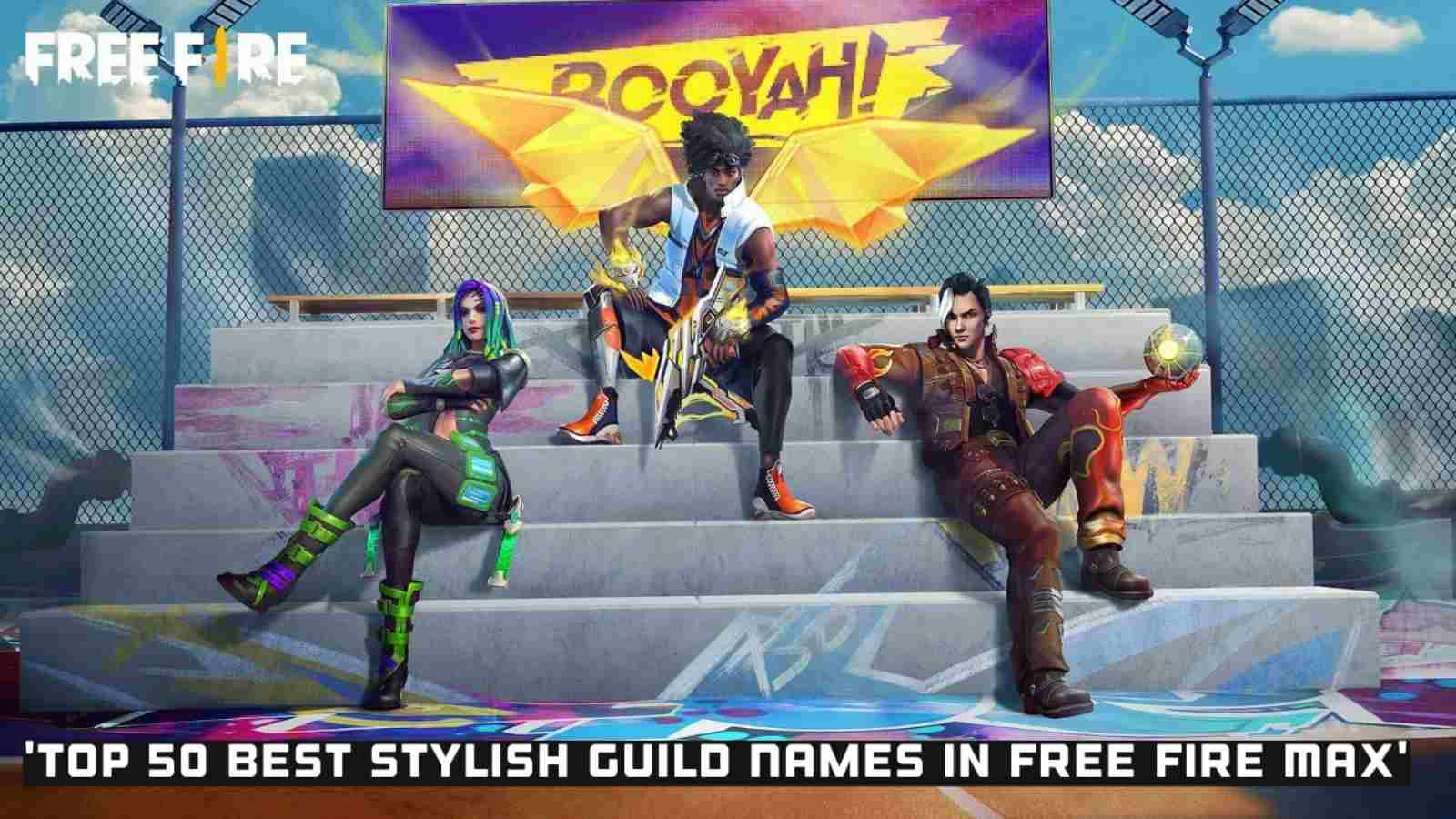 Top 50 Best Stylish Guild Names In Free Fire MAX For May 2022